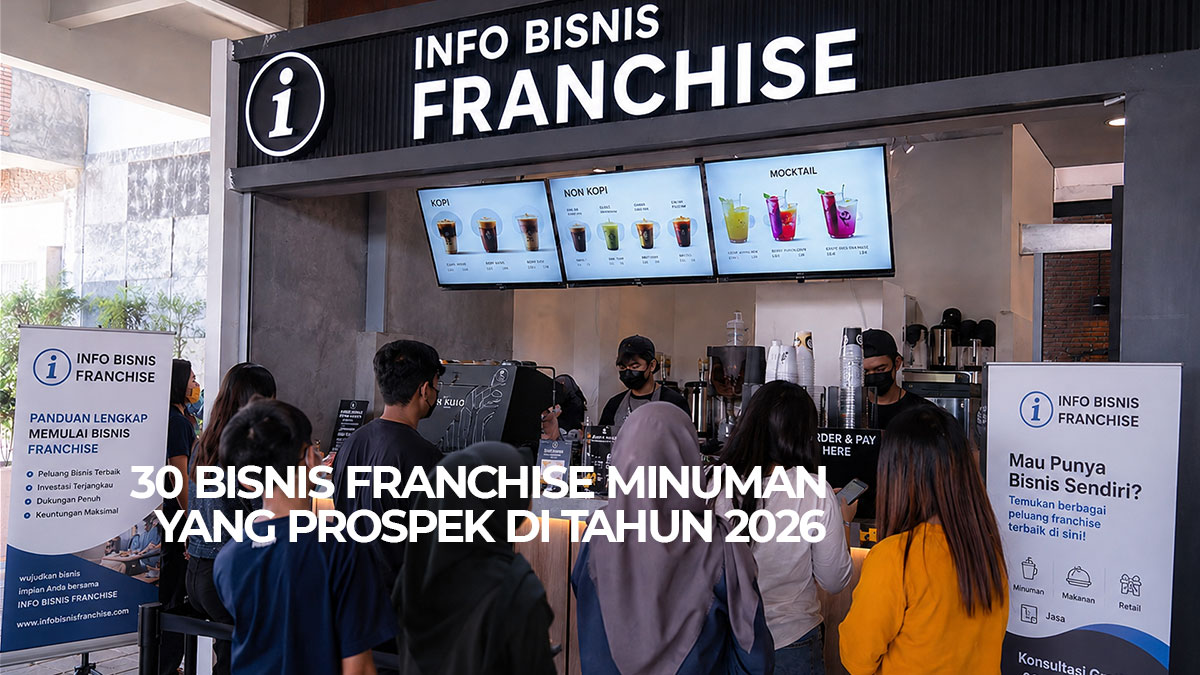 30 Franchise Minuman Kekinian Paling Prospek di Tahun 2026