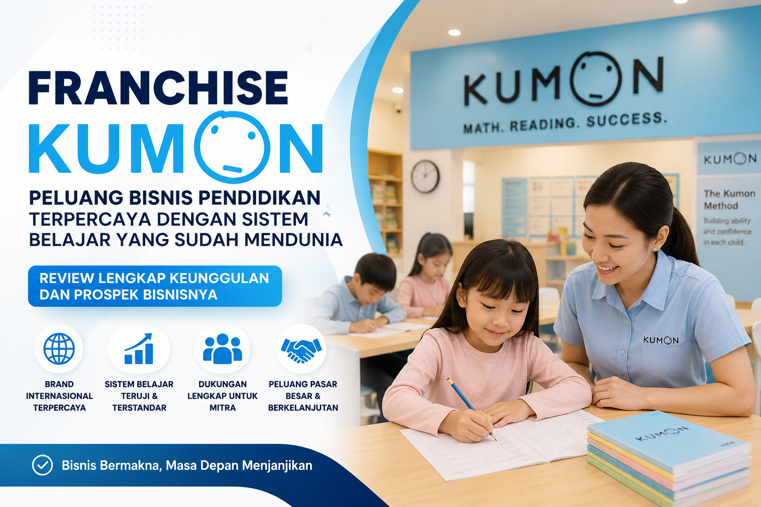 Franchise Kumon, Peluang Bisnis Pendidikan Terpercaya dengan Sistem Belajar yang Sudah Mendunia