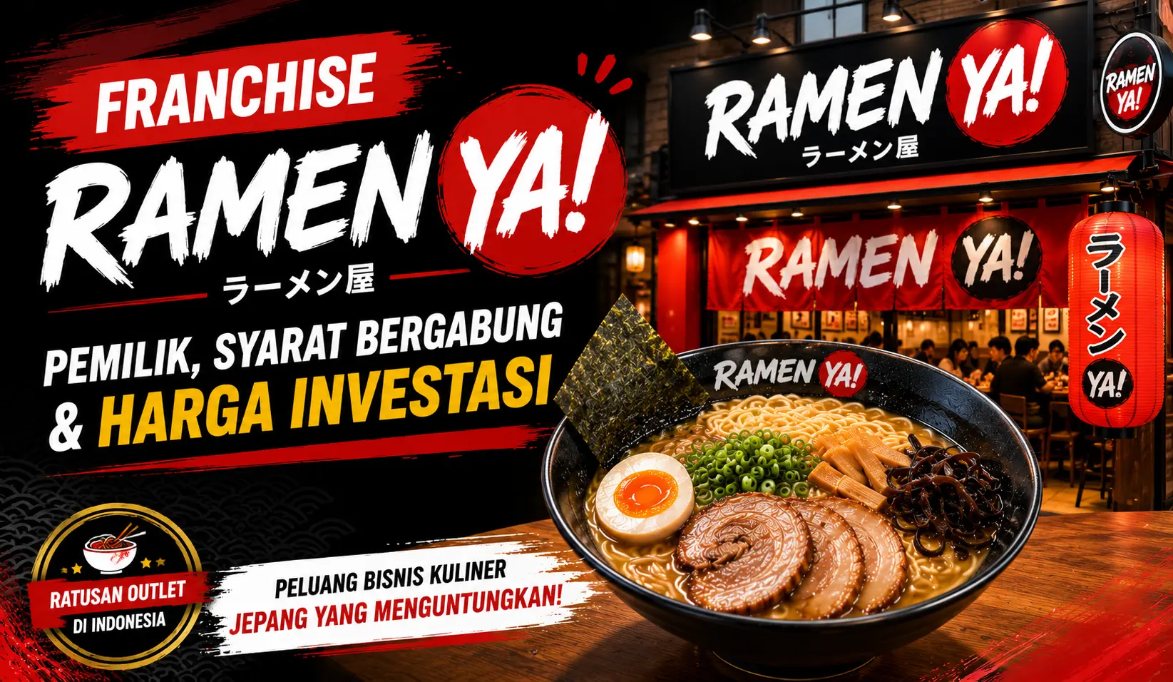 Franchise Ramen YA, Pemilik, Syarat Bergabung & Harga Investasi